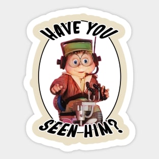 Have You Seen Him? Sticker